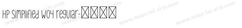 HP simplified w04 regular字体转换
